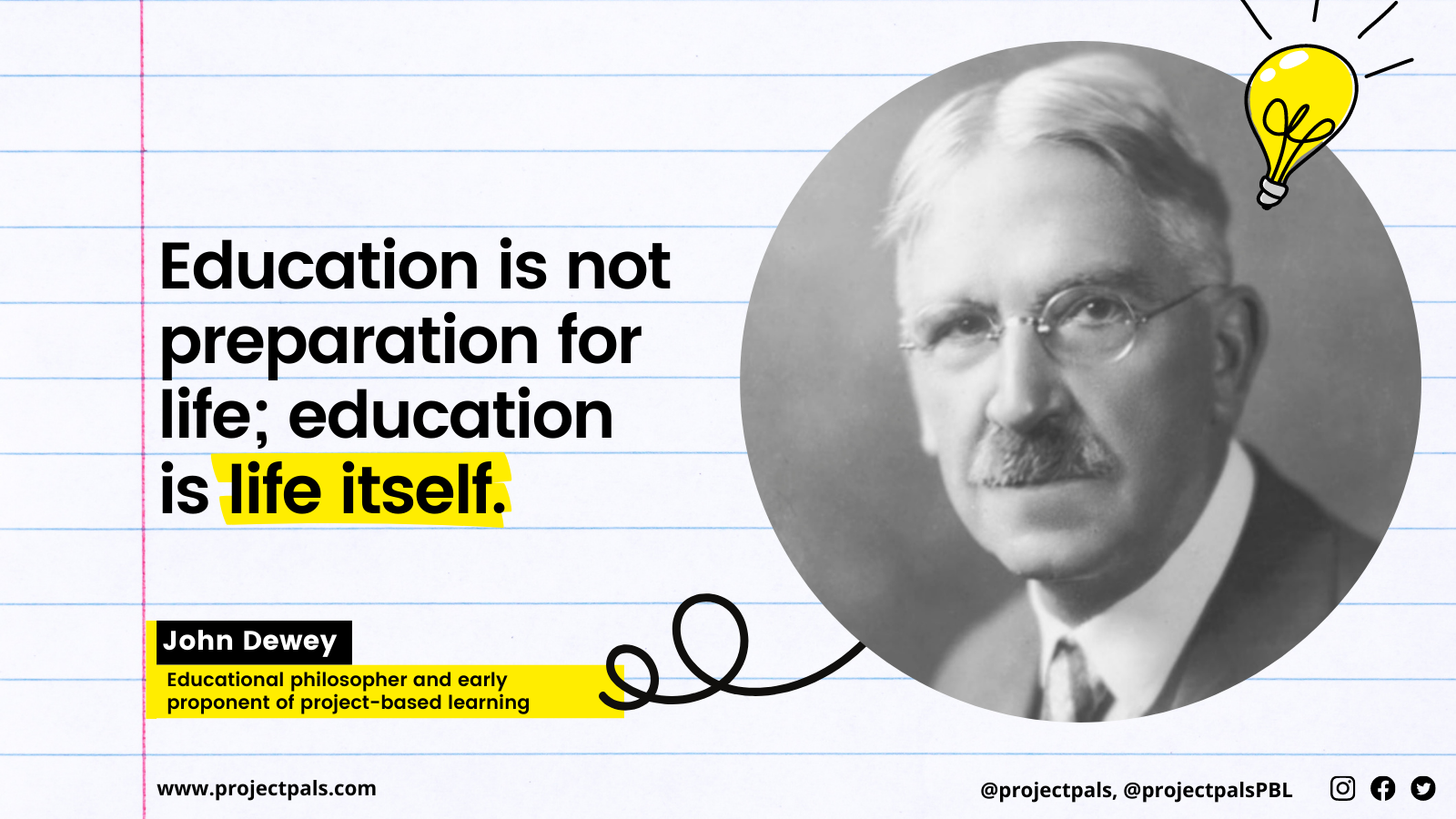John Dewey Education is not preparation for life